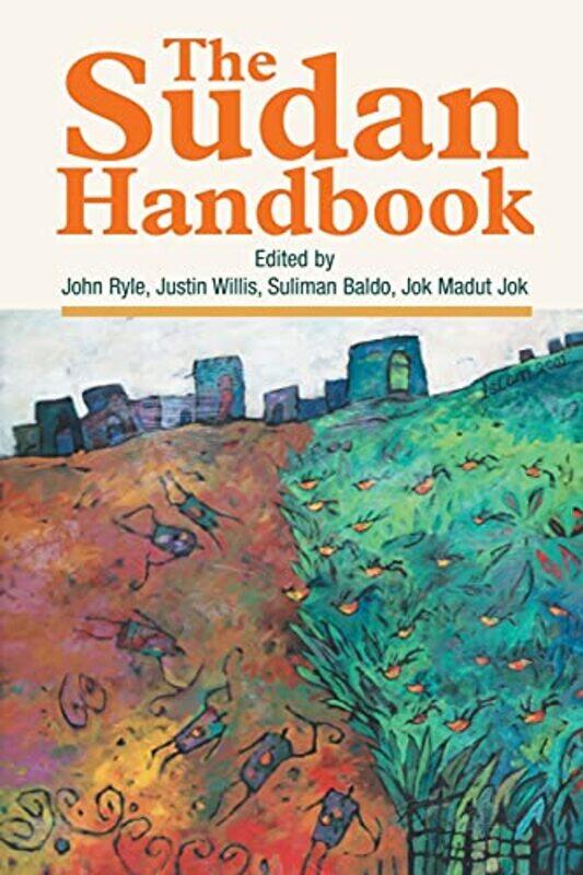 

The Sudan Handbook by John Ryle et al-Paperback