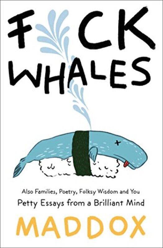 

F*Ck Whales by Maddox-Paperback