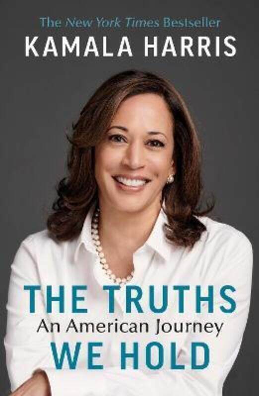 

The Truths We Hold: An American Journey.paperback,By :Harris, Kamala