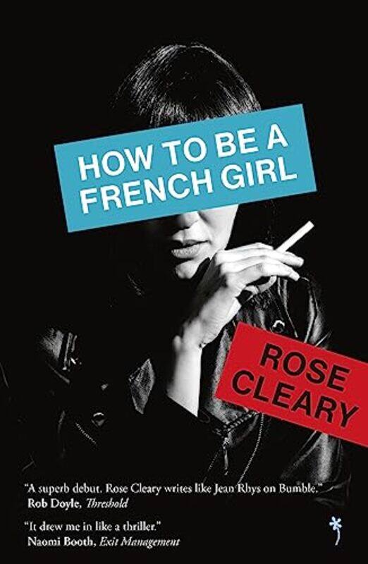 

How to be a French Girl by Rose Cleary-Paperback