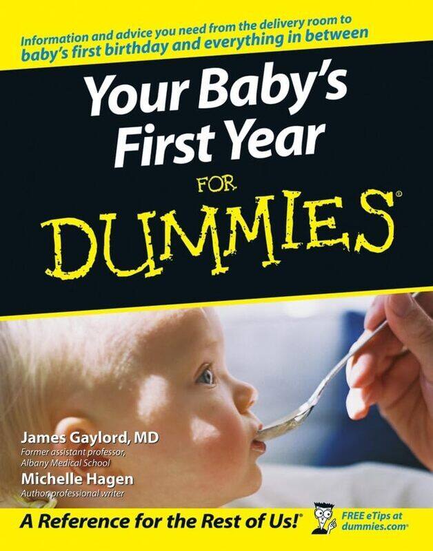 

Your Babys First Year For Dummies by James Gaylord Paperback