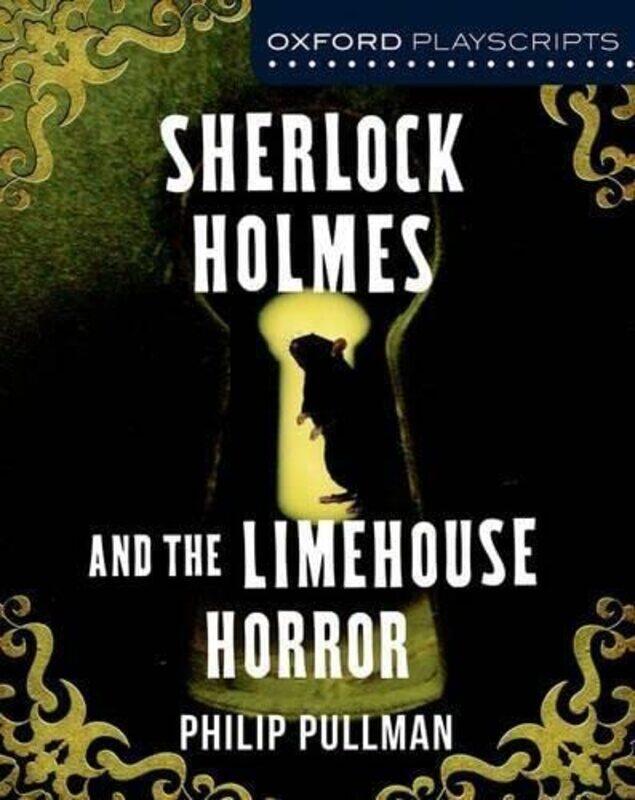 

Oxford Playscripts Sherlock Holmes and the Limehouse Horror by Jesse Varsalone-Paperback