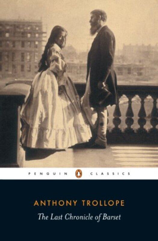 

The Last Chronicle of Barset by Anthony TrollopeSophie Gilmartin-Paperback