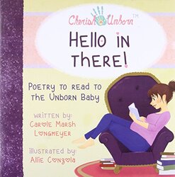 Hello in There!-Poetry to Read to the Unborn Baby , Paperback by Longmeyer, Carole Marsh