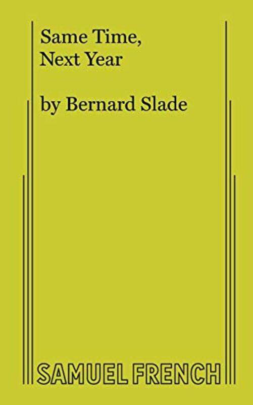 

Same Time Next Year by Bernard Slade-Paperback