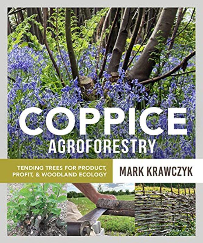 

Coppice Agroforestry by Mark Krawczyk-Paperback