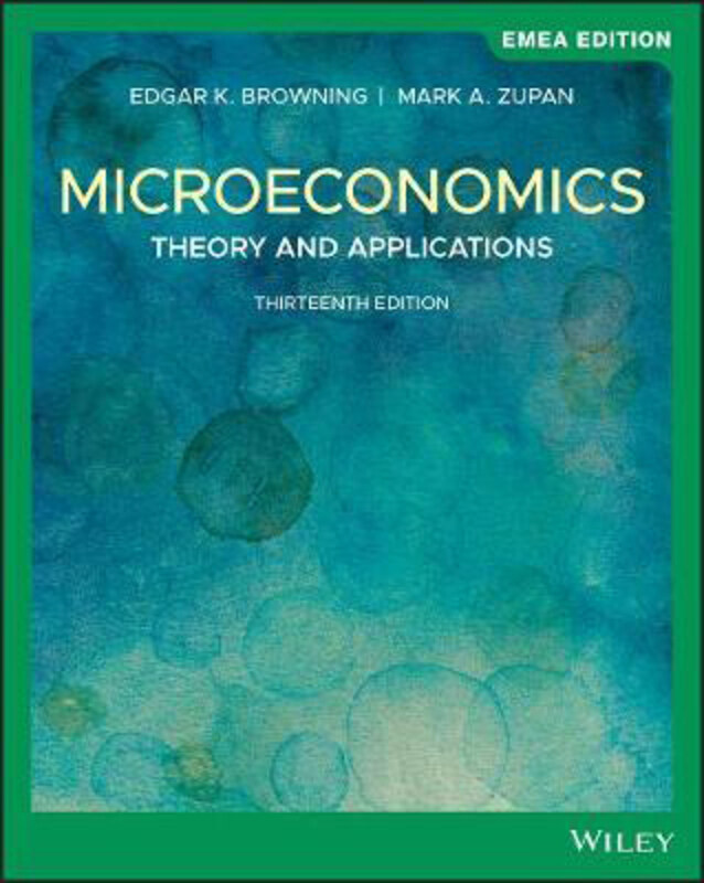 

Microeconomics: Theory and Applications, Paperback Book, By: Edgar K. Browning