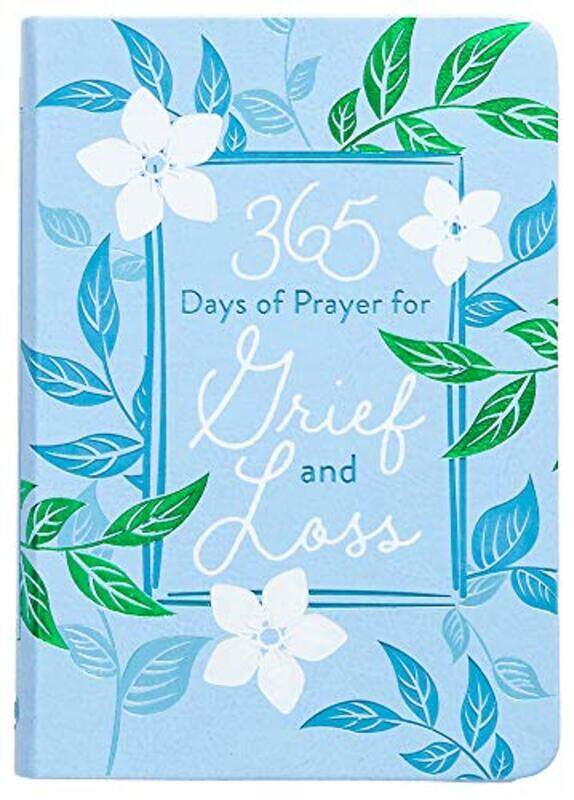 

365 Days Of Prayer For Grief And Loss by Broadstreet Publishing , Paperback