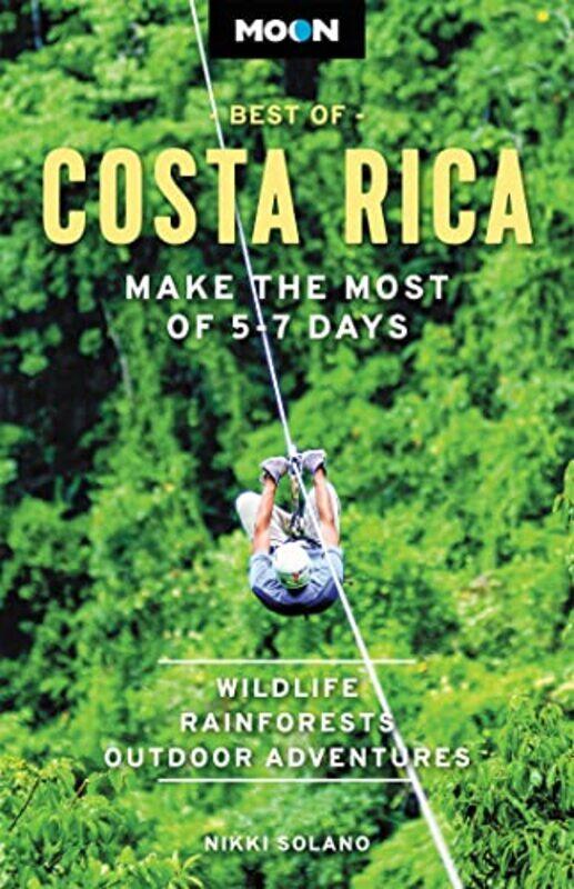 

Moon Best of Costa Rica First Edition by Nikki Solano-Paperback