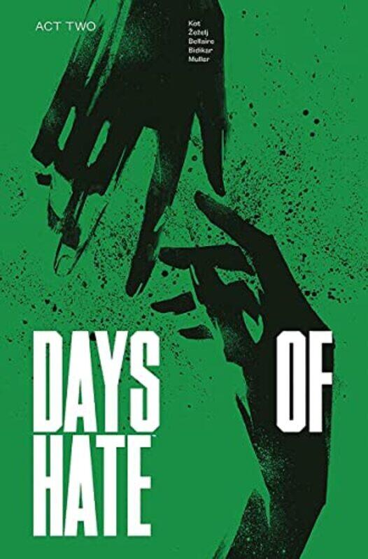 

Days of Hate Act Two by Ales Kot-Paperback