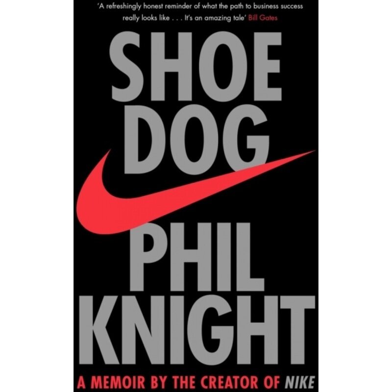 

Shoe Dog: A Memoir by the Creator of NIKE, Paperback Book, By: Phil Knight