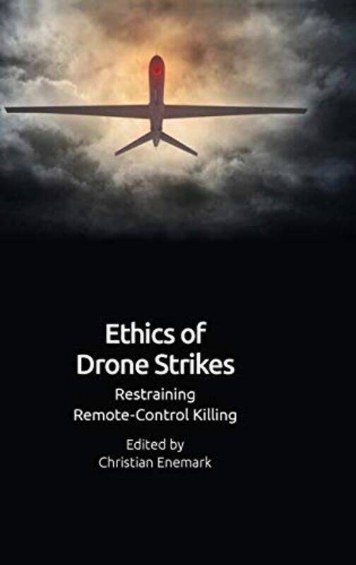 

Ethics of Drone Violence by Christian Enemark-Hardcover