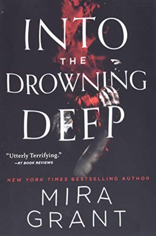 

Into The Drowning Deep by Grant, Mira Paperback