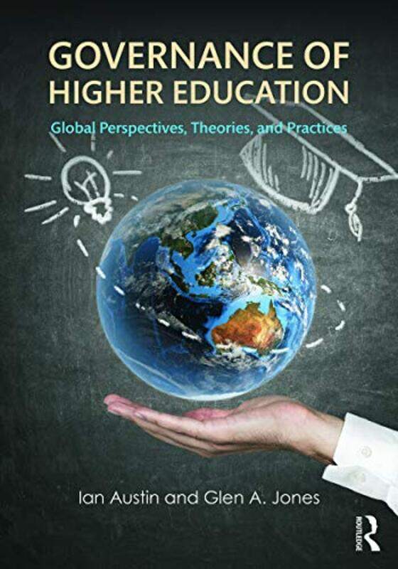 

Governance of Higher Education by Ian University of Toronto, Canada AustinGlen A University of Toronto, Canada Jones-Paperback