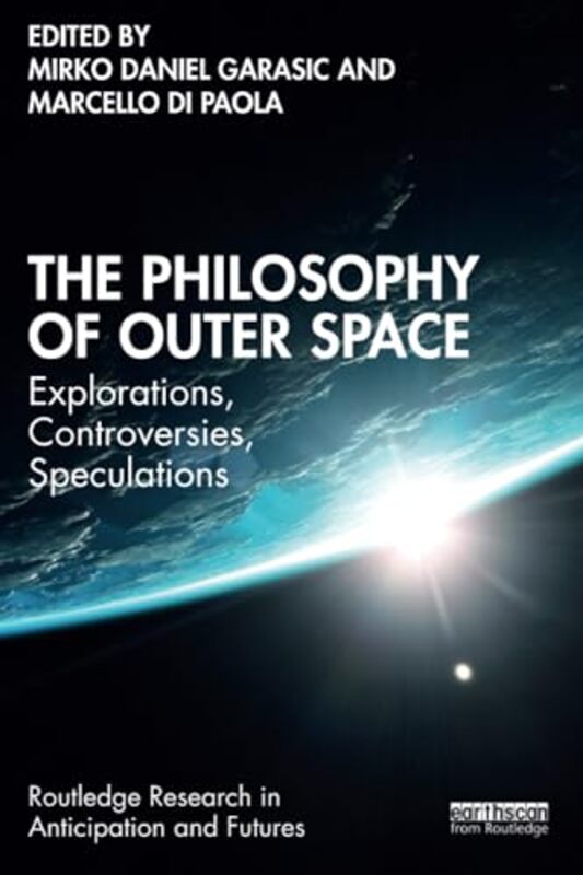 The Philosophy of Outer Space by Mirko Daniel GarasicMarcello Luiss University, Italy Di Paola-Paperback