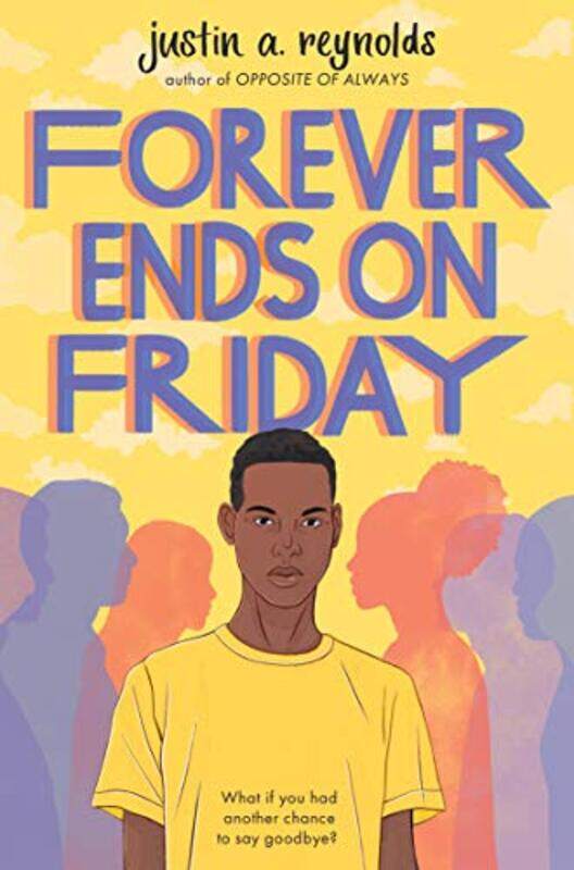 

Forever Ends on Friday by Justin Reynolds-Paperback