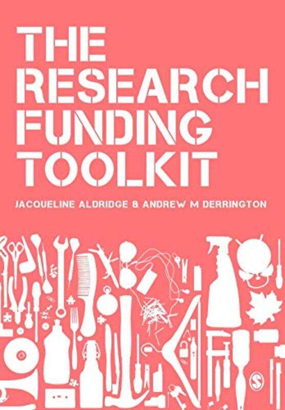 

The Research Funding Toolkit by Jacqueline AldridgeAndrew M Derrington-Paperback
