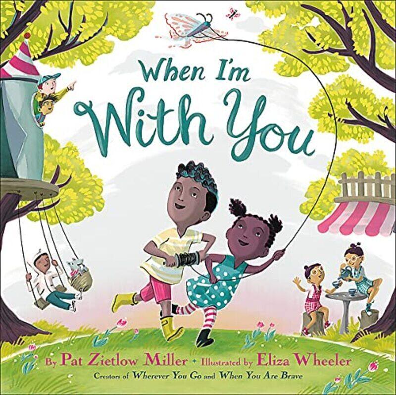 

When Im With You by Pat Zietlow Miller Hardcover