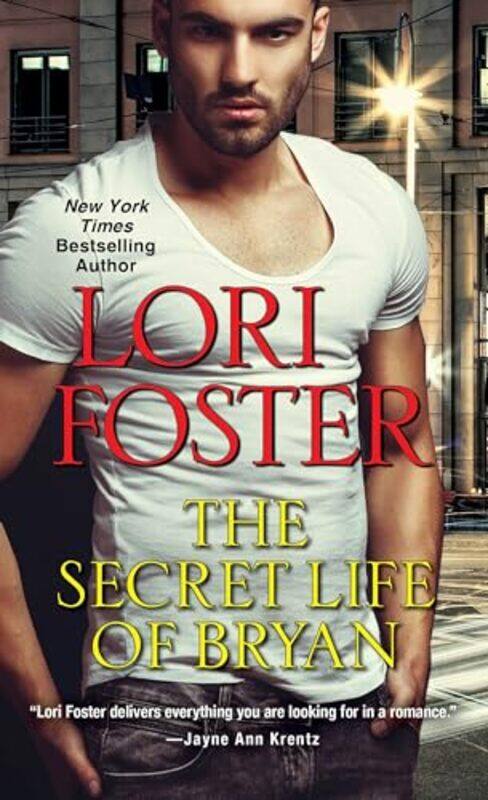 

The Secret Life of Bryan by Lori Foster-Paperback