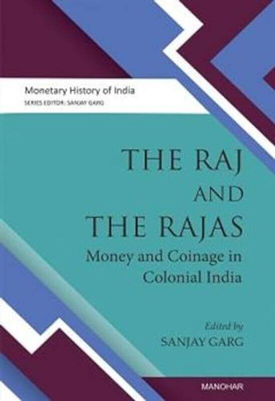 

The Raj and the Rajas by Sanjay Garg-Hardcover