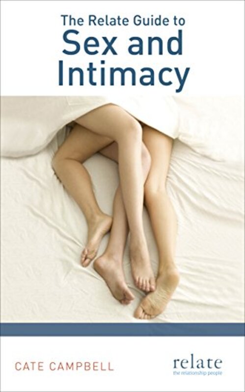 

The Relate Guide to Sex and Intimacy by Ian Parsons-Paperback