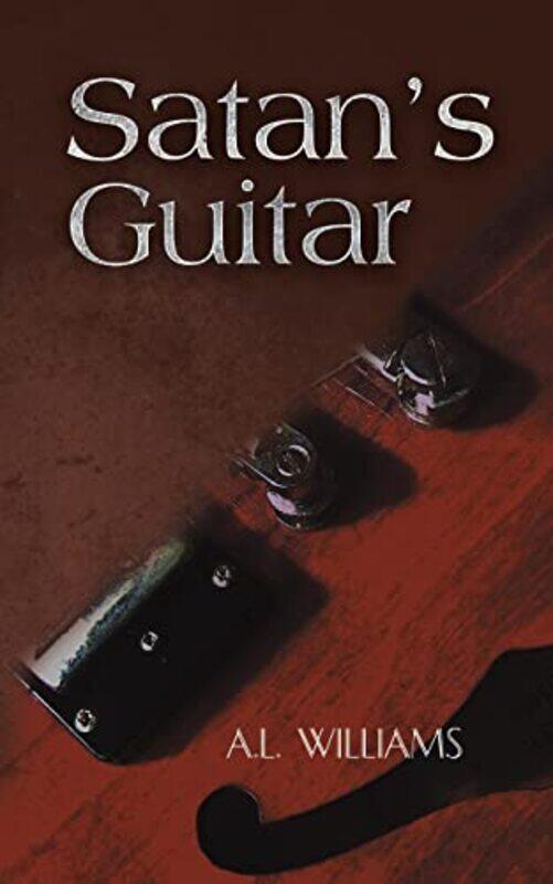 

Satans Guitar by A L Williams-Paperback