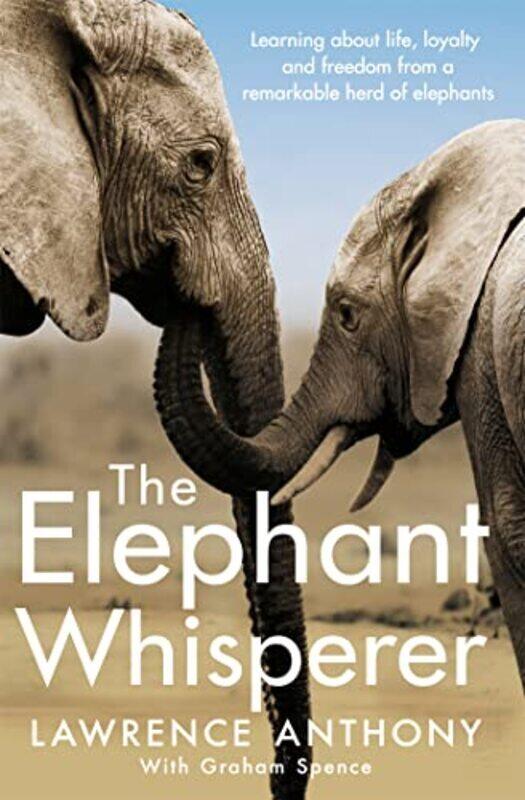 

Elephant Whisperer Paperback by Lawrence Anthony