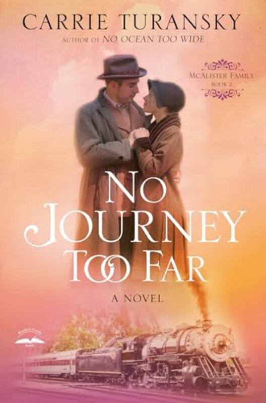 

No Journey too Far by Carrie Turansky-Paperback