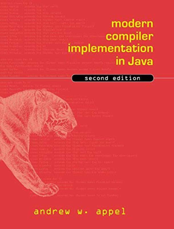 

Modern Compiler Implementation In Java by Andrew W (Princeton University, New Jersey) Appel-Hardcover