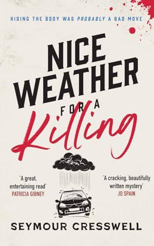 

Nice Weather for A Killing by Seymour Cresswell-Paperback