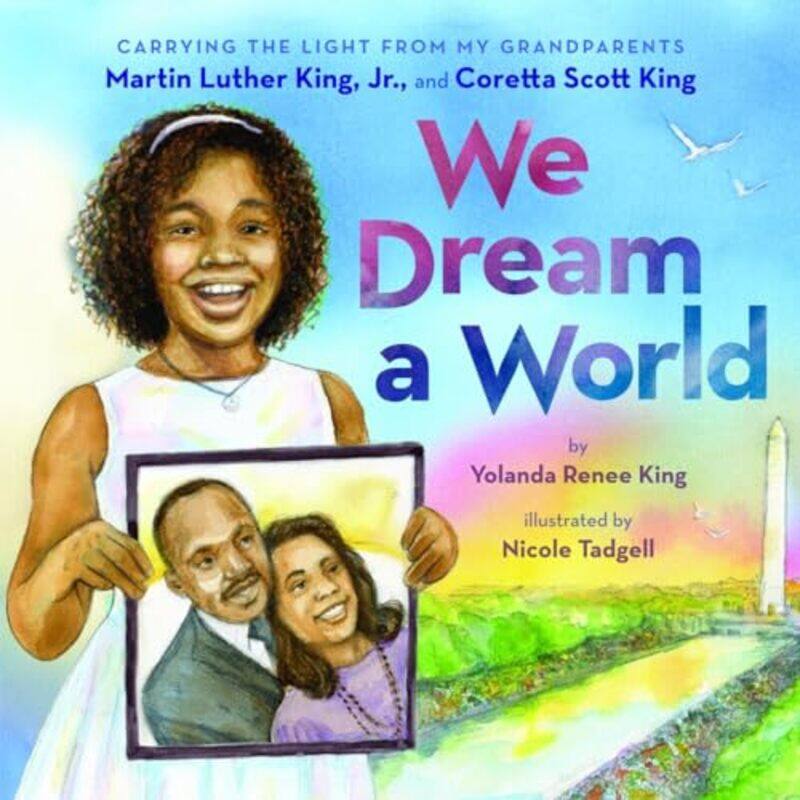 

We Dream A World By King Yolanda Renee - Hardcover