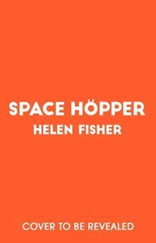 

Space Hopper: the most recommended debut of 2021.paperback,By :Fisher, Helen