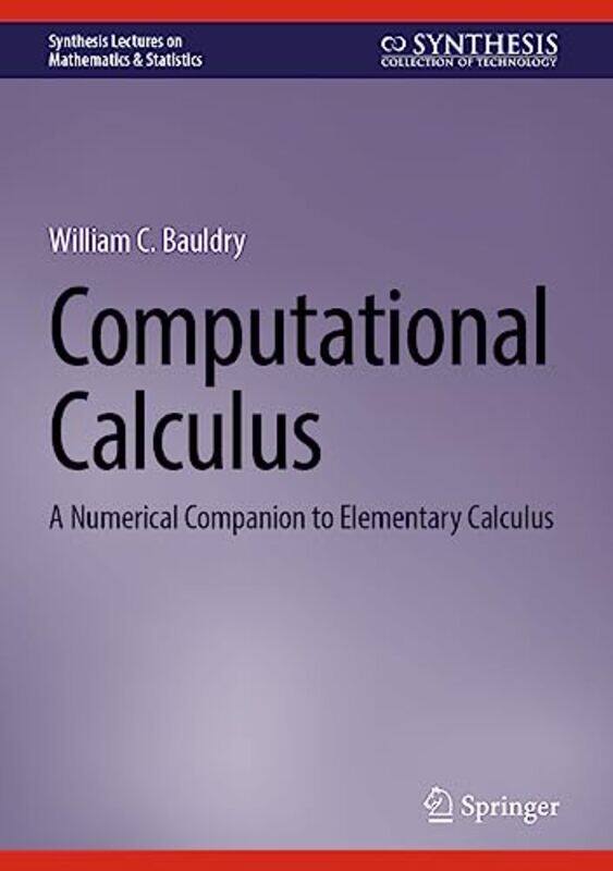 

Computational Calculus by Sam TaplinAnnalisa SanmartinoGiulia Torelli-Hardcover