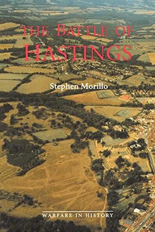 

The Battle of Hastings by Stephen R Customer Morillo-Paperback