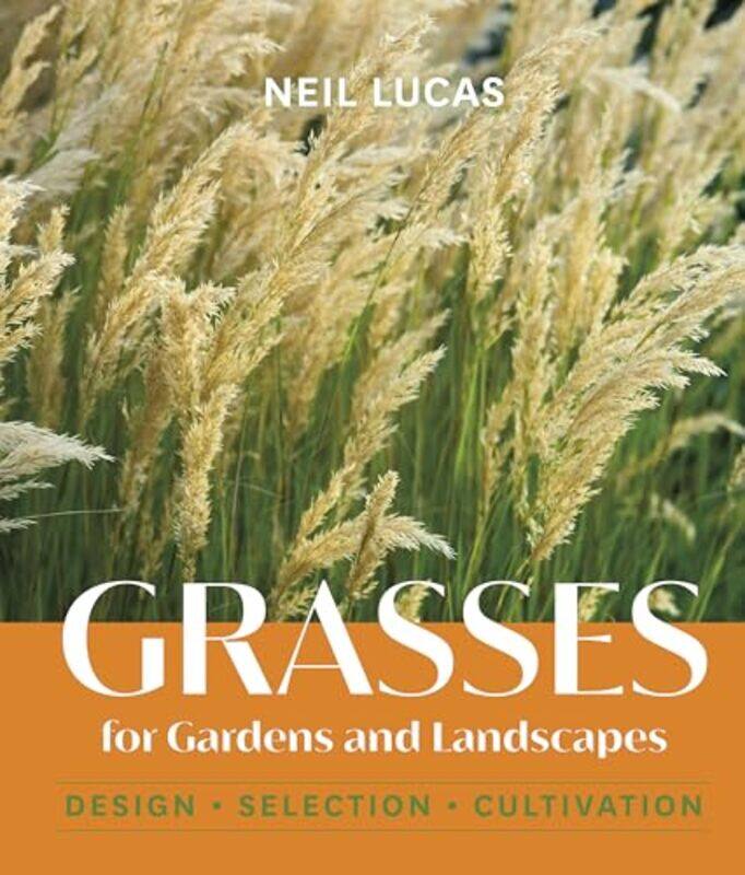 

Grasses for Gardens and Landscapes by Sam de TeranIsabelle Feliu-Hardcover