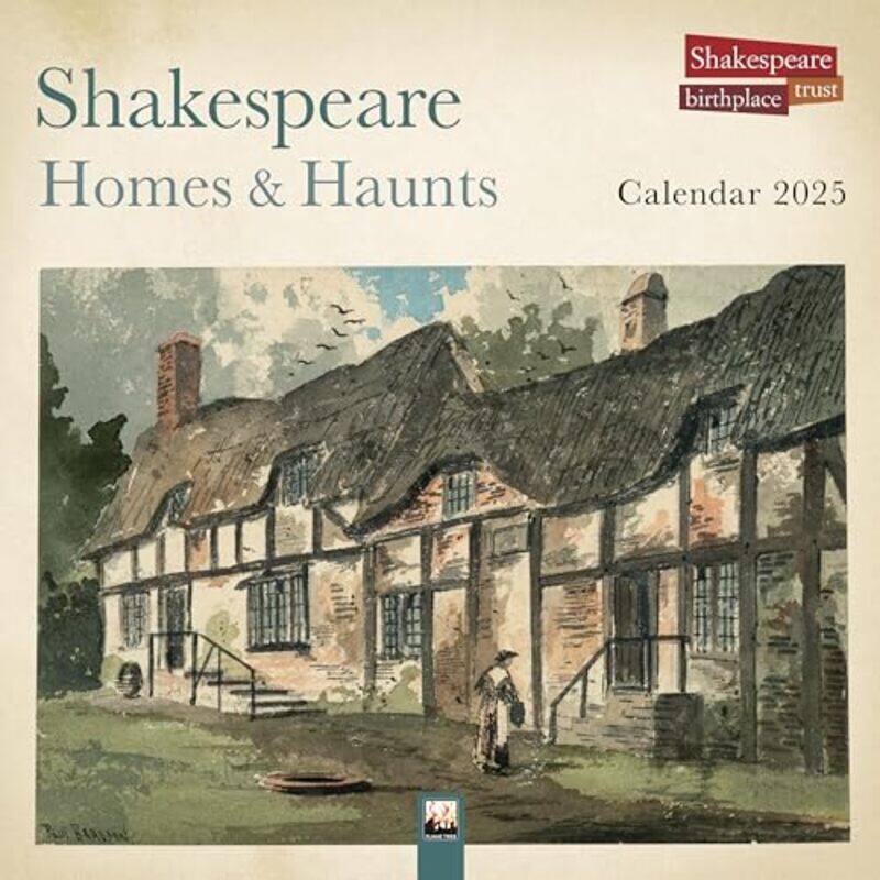 

Shakespeare Birthplace Trust: Shakespeare Homes and Haunts Wall Calendar 2025 (Art Calendar) by -Other Book Format