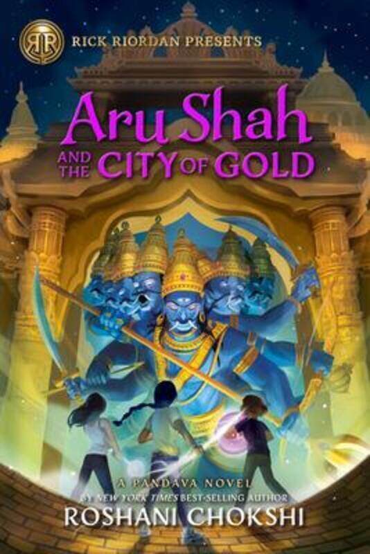 

Aru Shah and the City of Gold: A Pandava Novel Book 4.Hardcover,By :Chokshi, Roshani