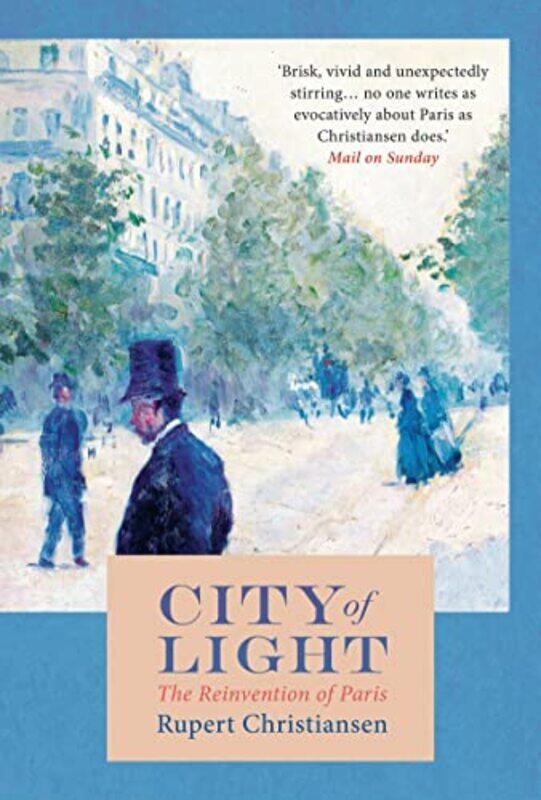 

City of Light by Rupert Christiansen-Paperback