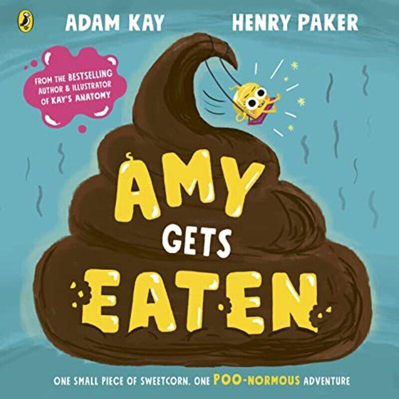 

Amy Gets Eaten,Paperback by Adam Kay
