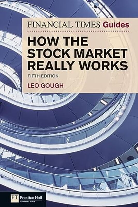 

Financial Times Guide to How the Stock Market Really Works (The FT Guides) , Paperback by Leo Gough