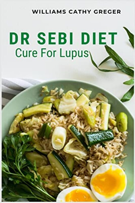 

Dr Sebi Diet Cure For Lupus by Rachel Hall-CliffordArthur Kleinman-Paperback