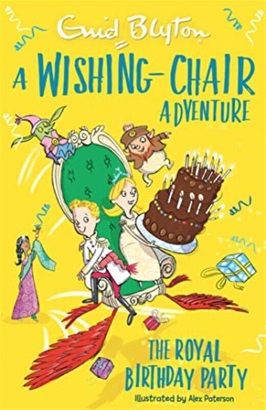 

A WishingChair Adventure The Royal Birthday Party by Enid Blyton-Paperback