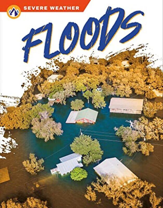 

Severe Weather Floods by Sharon Dalgleish-Hardcover