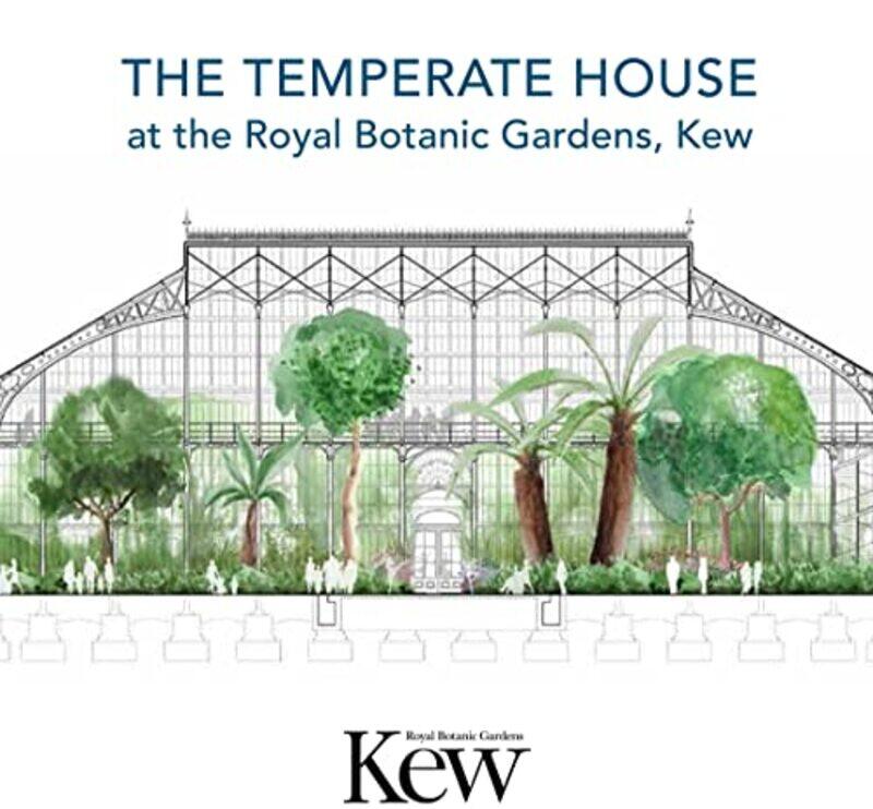 

Temperate House at the Royal Botanic Gardens Kew The by Linda Fasulo-Paperback
