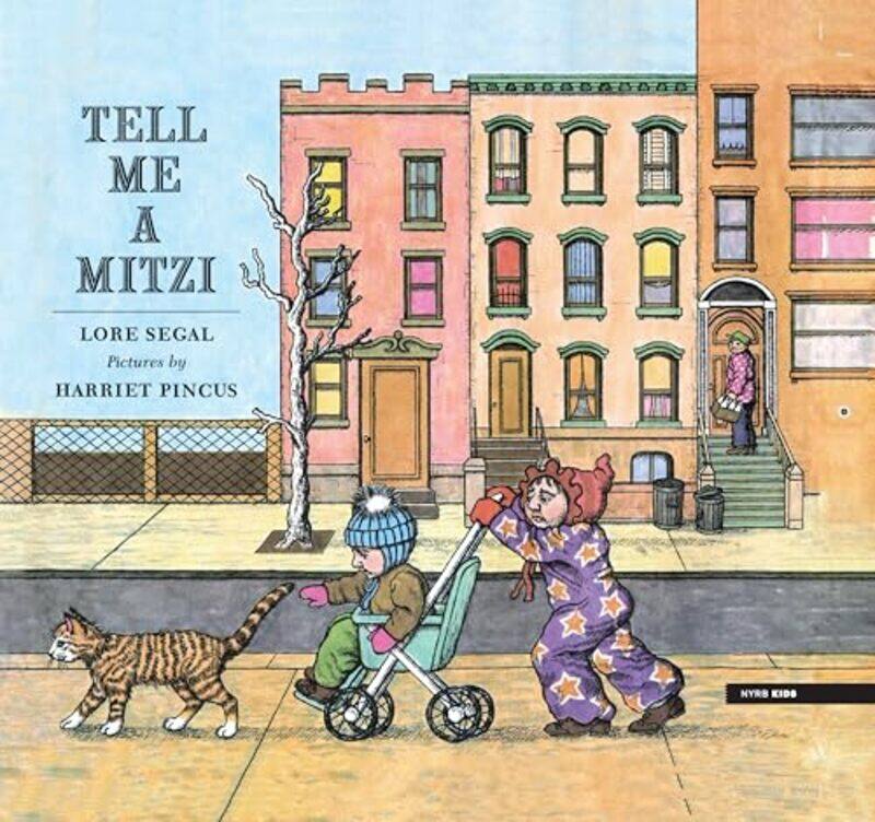 

Tell Me a Mitzi by Lore SegalHarriet Pincus-Hardcover