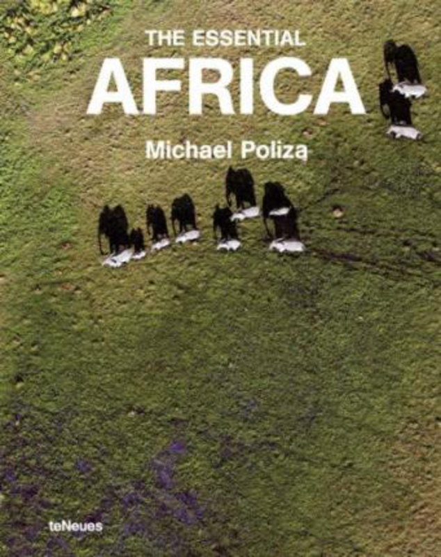 

The Essential Africa, Hardcover Book, By: Michael Poliza