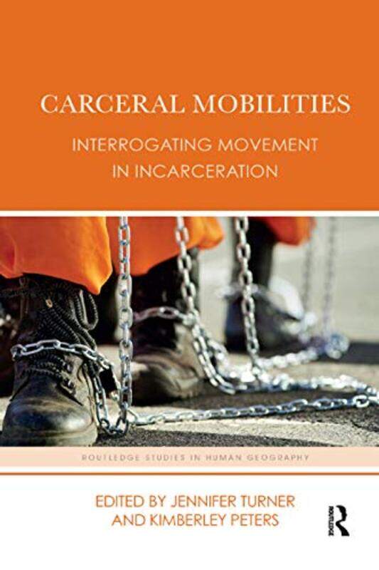 

Carceral Mobilities by Ken Tyndale University in Toronto Ontario Badley-Paperback