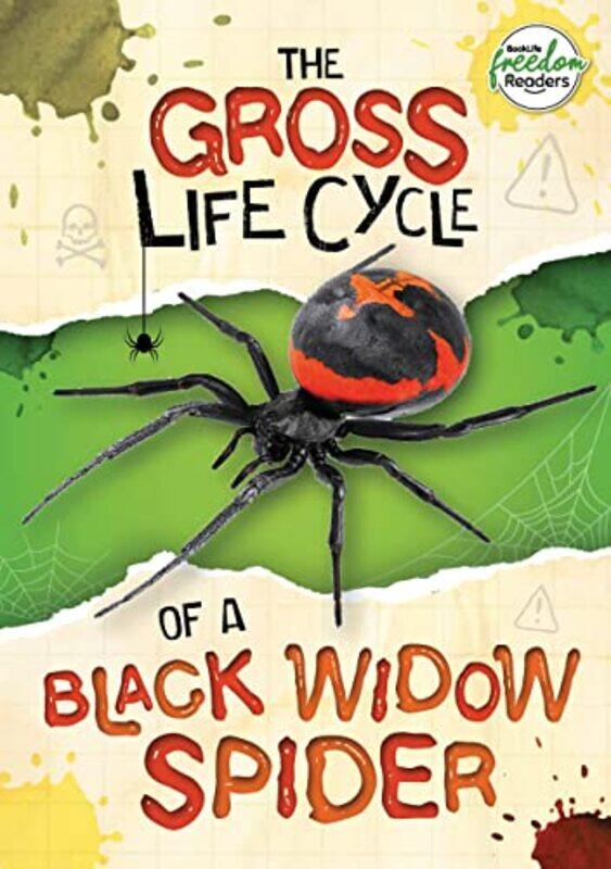 

The Gross Life Cycle of a Black Widow Spider by William Anthony-Paperback