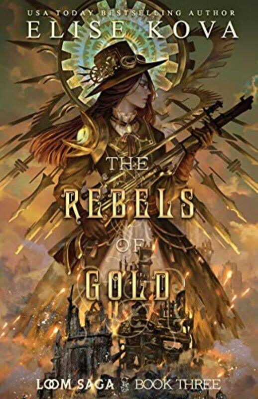 

The Rebels of Gold by Elise Kova-Paperback