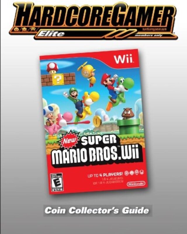 New Super Mario Bros Wii Coin Collectors Guide Hardcore Gamer Elite Guide by Hardcore Gamer -Paperback